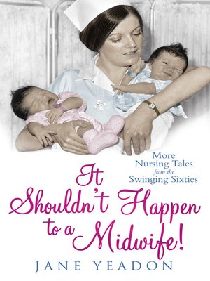 cover image of It Shouldn't Happen to a Midwife!